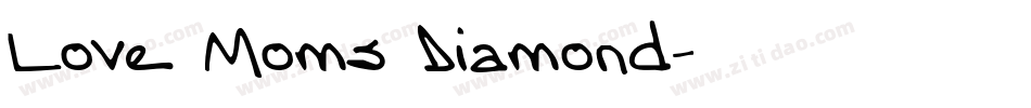 Love Moms Diamond字体转换